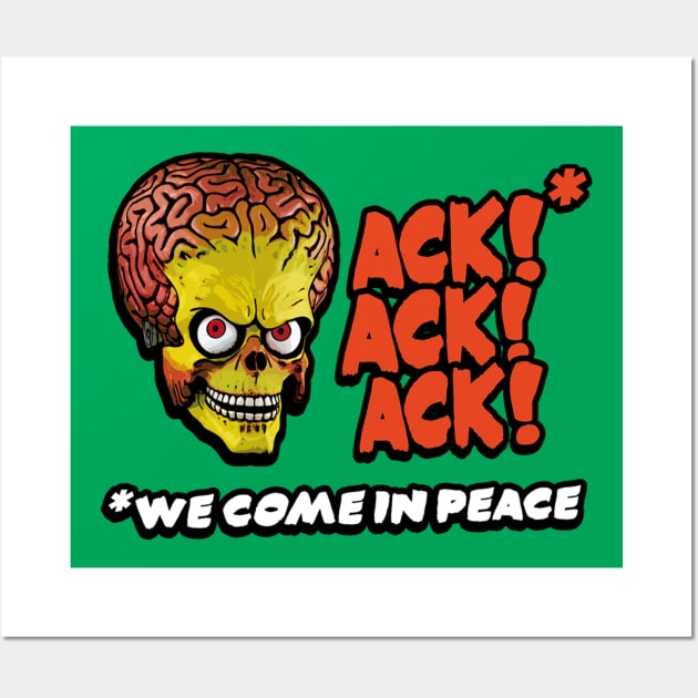 Mars Attacks - We Come In Peace! Wall Art by Fanisetas